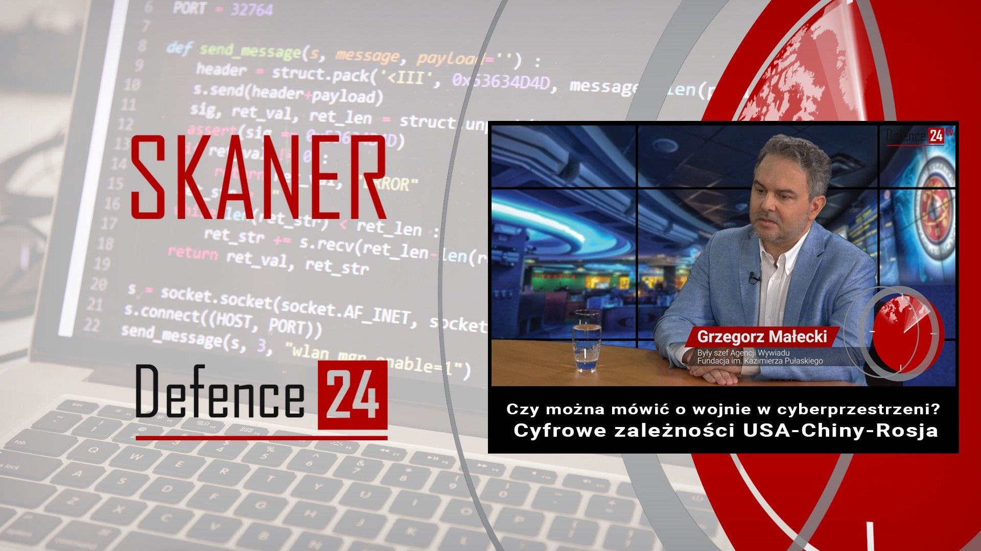 Skaner Defence24. Małecki: Czy Można Mówić O Wojnie W Cyberprzestrzeni ...