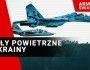 Armie Świata: Siły Powietrzne Ukrainy