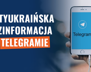 Antyukraińska dezinformacja na Telegramie. Jej ofiarami są również Polacy