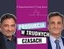 Produkcja w trudnych czasach