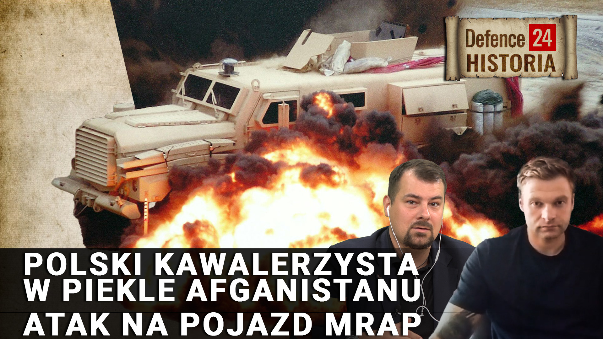 Polski kawalerzysta w piekle Afganistanu. Atak na pojazd MRAP [Defence24 TV]