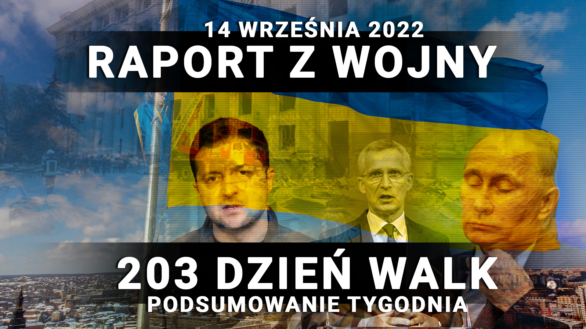 Raport z wojny: 203 dzień walk, 14 września 2022 r.