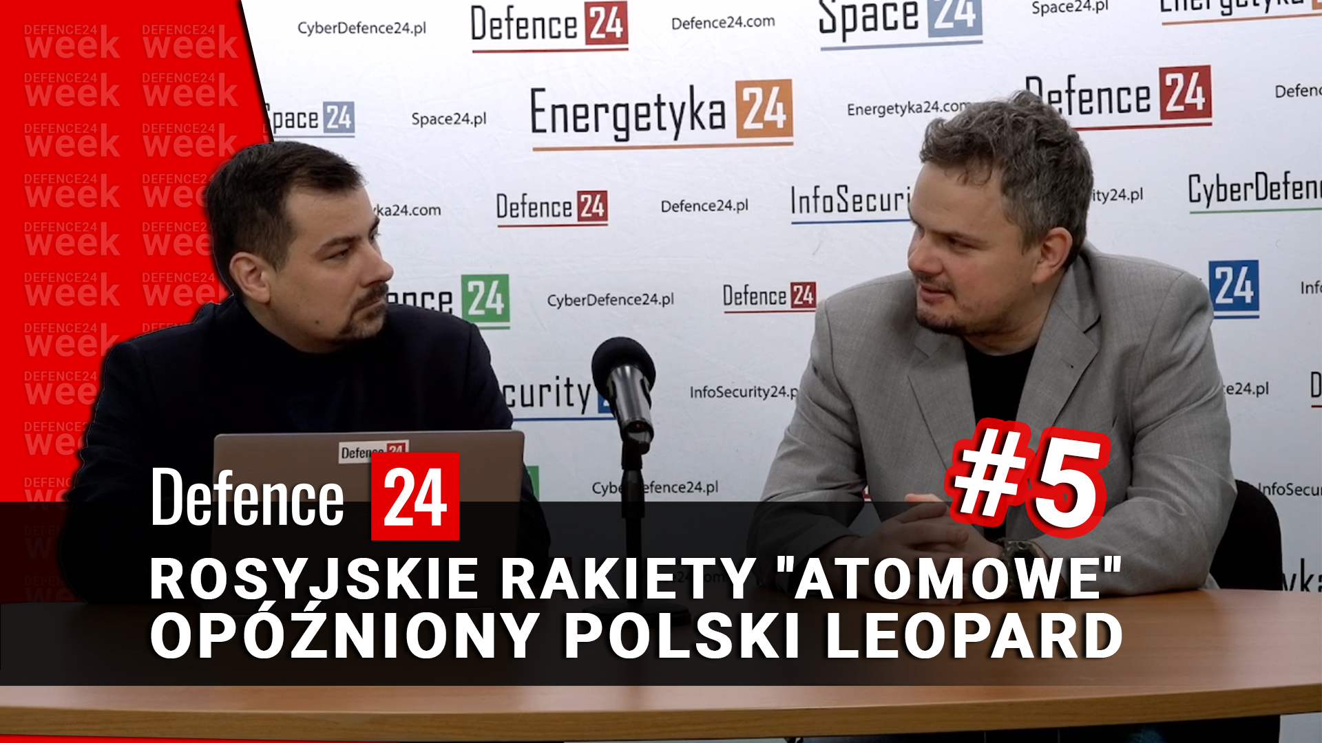Defence24Week #5: Rosyjskie rakiety "atomowe" i opóźniony polski Leopard