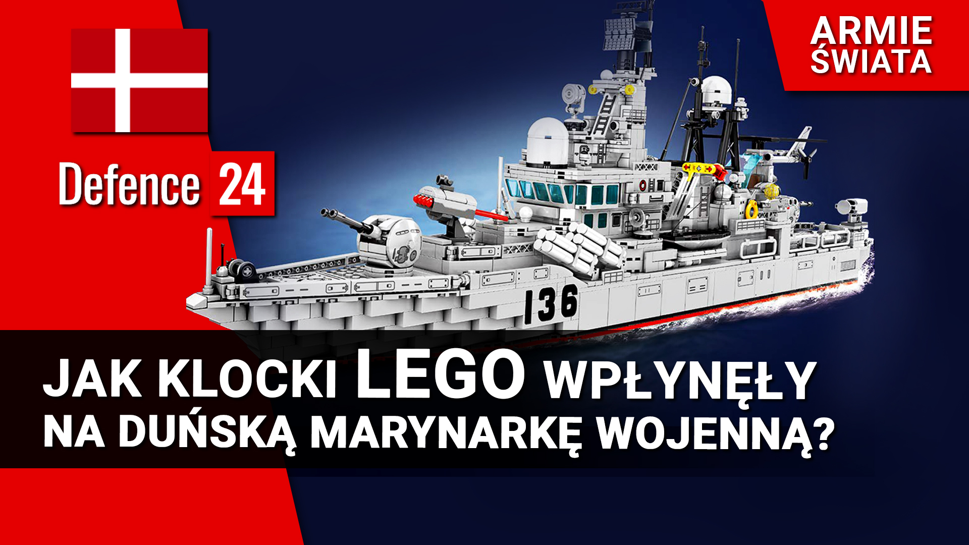 Armie Świata: Dania - Jak klocki Lego wpłynęły na marynarkę wojenną