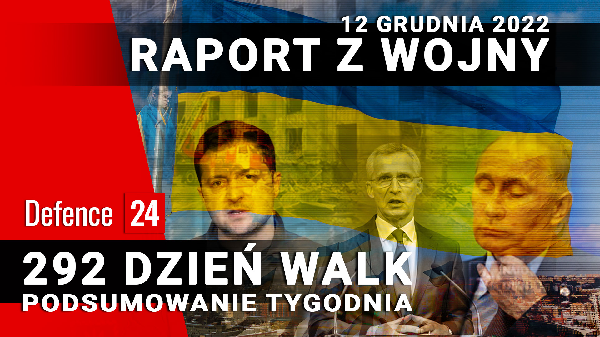 Raport z wojny - 292 dzień walk, 12 grudnia