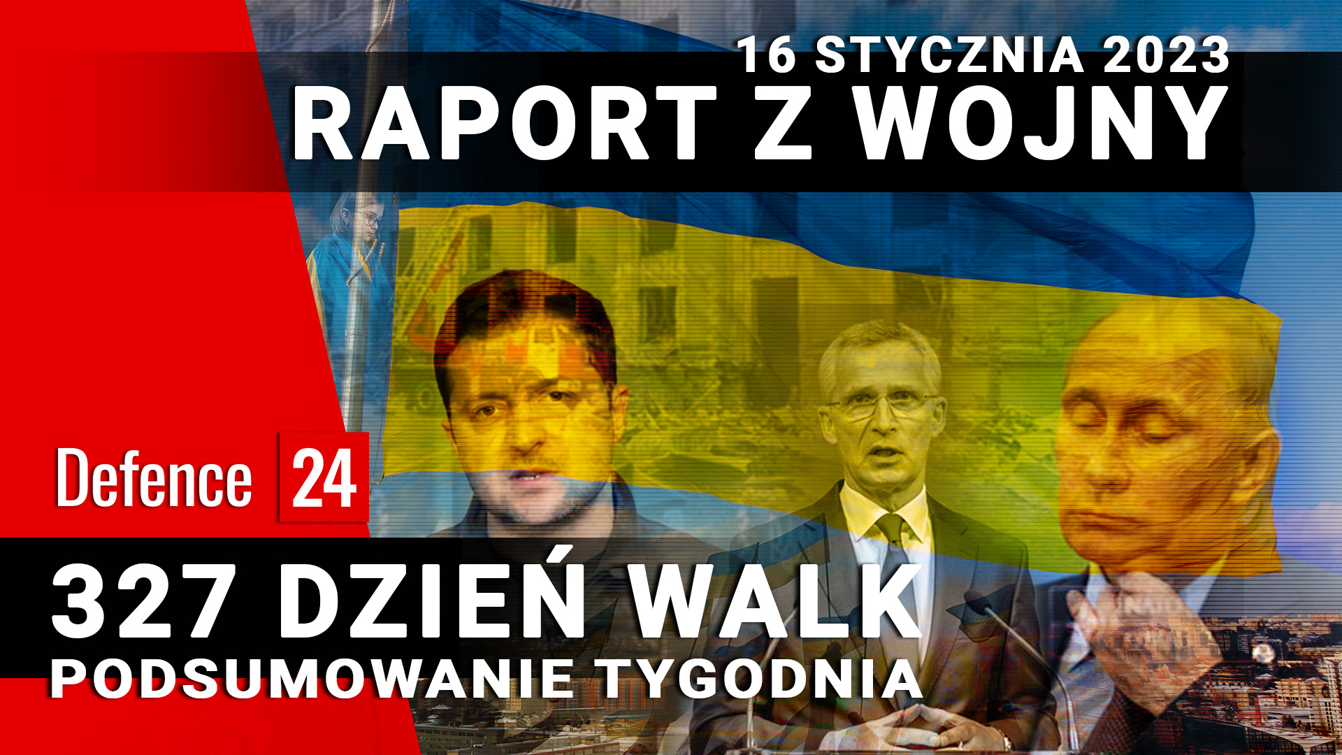 Raport z wojny - 327 dzień walk, 16 stycznia