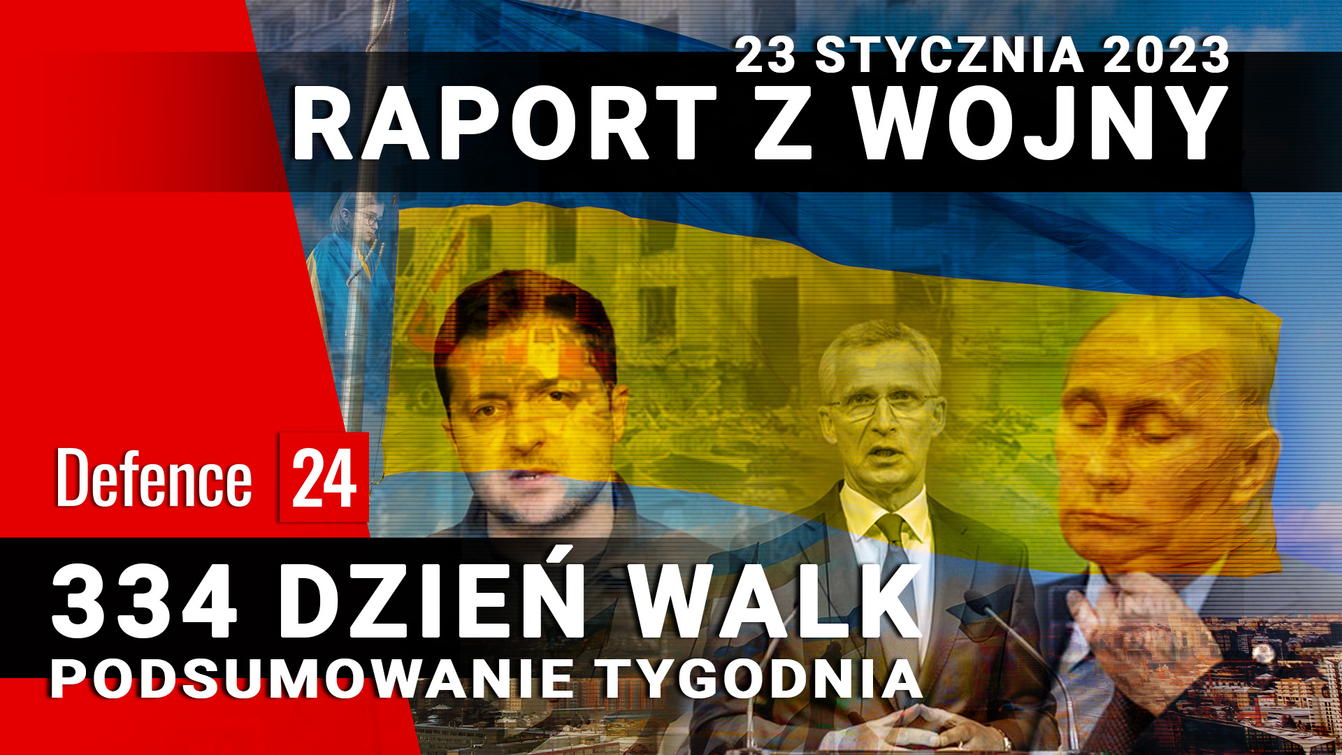 Raport z wojny: 334 dzień walk, 23 stycznia