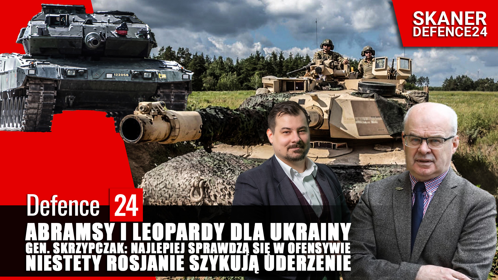 Gen. Skrzypczak: Ukraińskie Abramsy i Leopardy najlepiej sprawdzą się w ofensywie