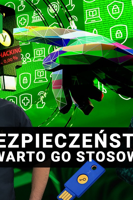 Gościem pierwszego odcinka "Prosto o Cyber" jest Marcin Majchrzak z firmy Yubico