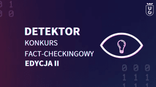 Detektor to konkurs fact-checkingowy