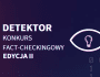 Detektor to konkurs fact-checkingowy