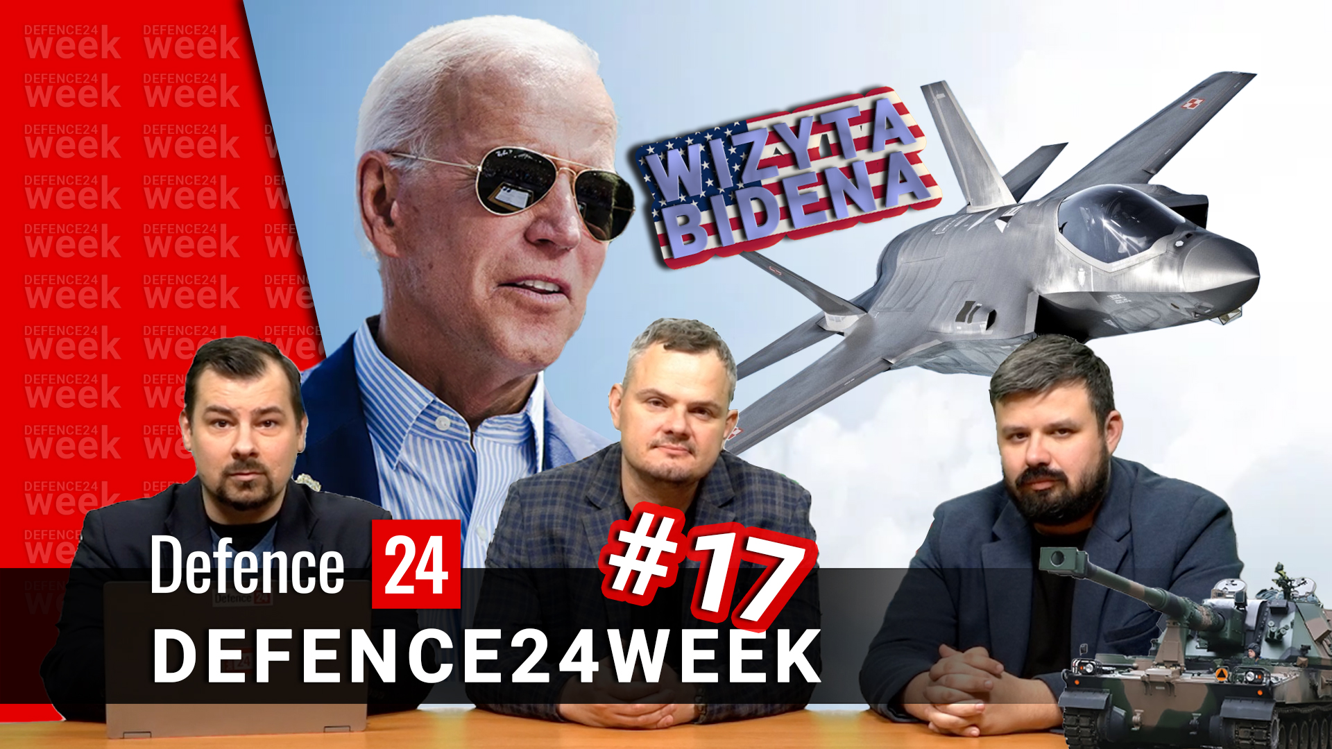 Defence24Week #17: F-35 w Polsce, Biden w Warszawie, pieniądze w HSW