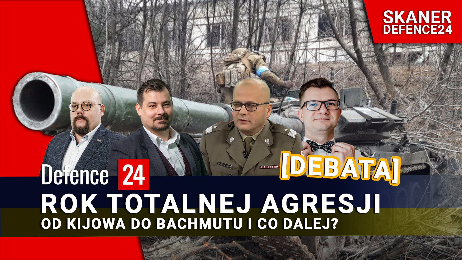 Rok totalnej agresji. Od Kijowa do Bachmutu i co dalej [DEBATA]