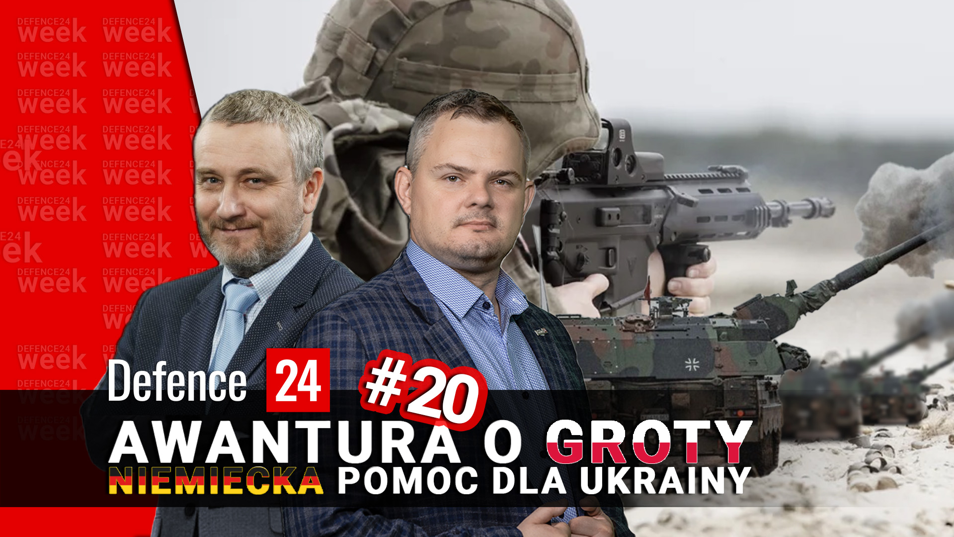 Awantura o Groty i niemiecka pomoc dla Ukrainy - Defence24Week #20
