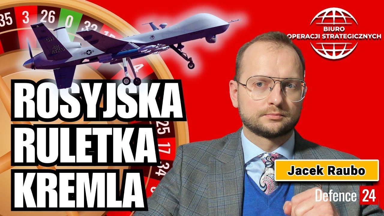 Rosyjska ruletka Kremla | Reaper MQ-9 to pretekst? | Biuro Operacji Strategicznych | Odc. 4