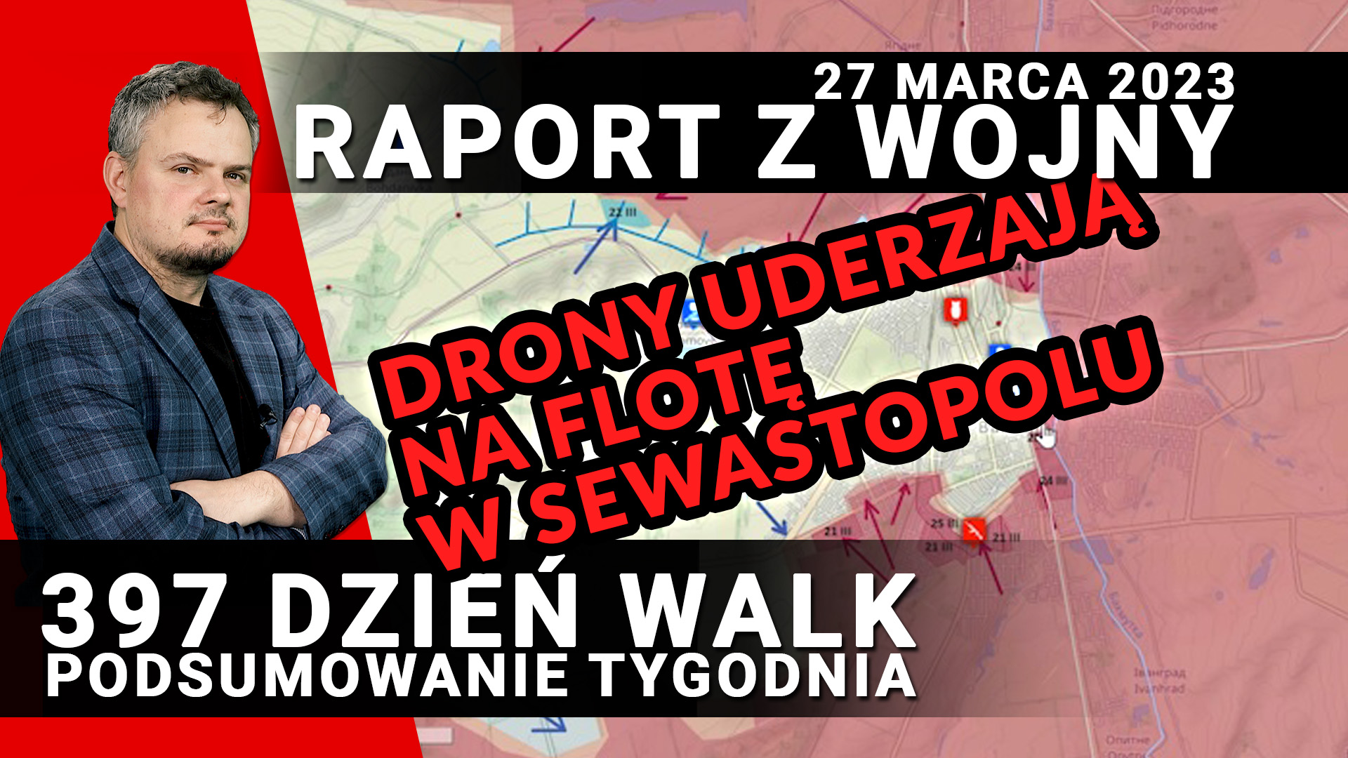 Raport z wojny: 397 dzień walk, 27 marca