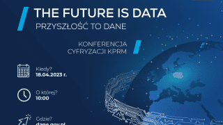 Konferencja The Future is Data. Przyszłość to dane odbywa się 18 kwietnia 2023 roku.