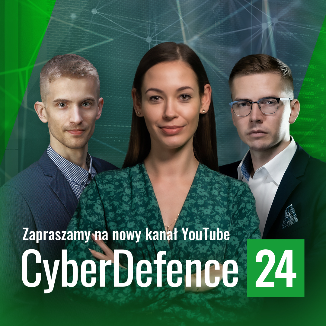 CyberDefence24&#39;s fresh  YouTube channel has been launched. About cybersecurity for everyone