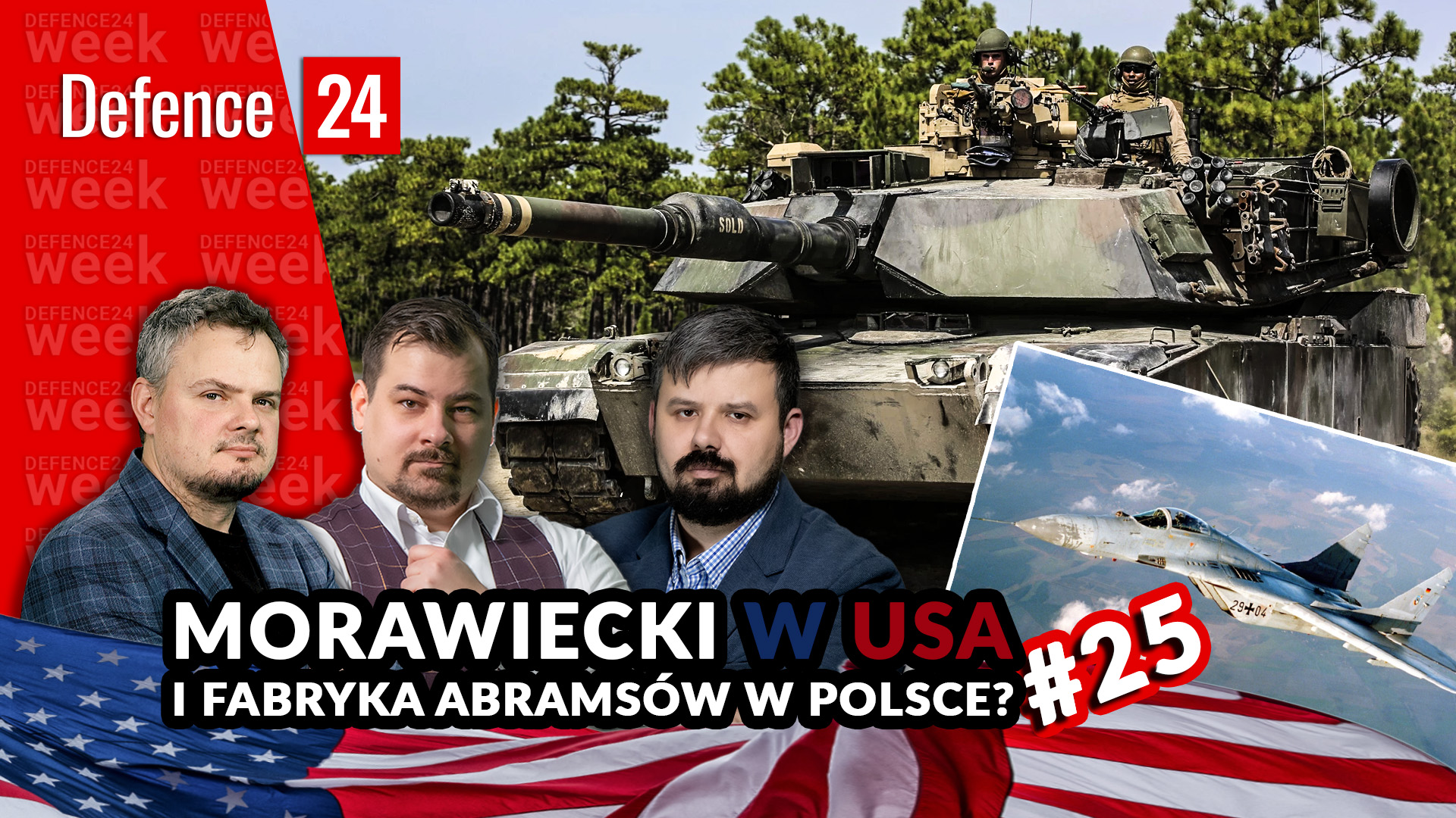 Morawiecki w USA i fabryka Abramsów w Polsce? Defence24Week #25