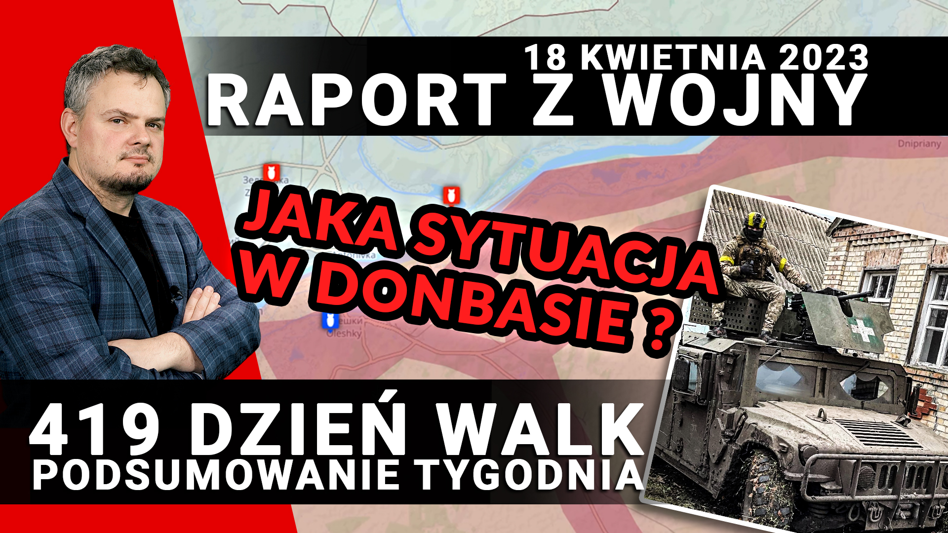 Raport z wojny - 419 dzień walk, 18 kwietnia