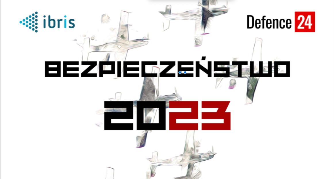 Defence24 DAY: Bezpieczeństwo 2023. Prezentacja badań IBRIS