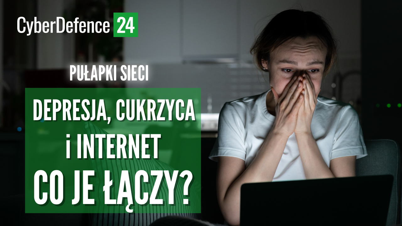 Co łączy depresję, cukrzycę i uzależnienie od internetu? | Pułapki sieci [WIDEO]