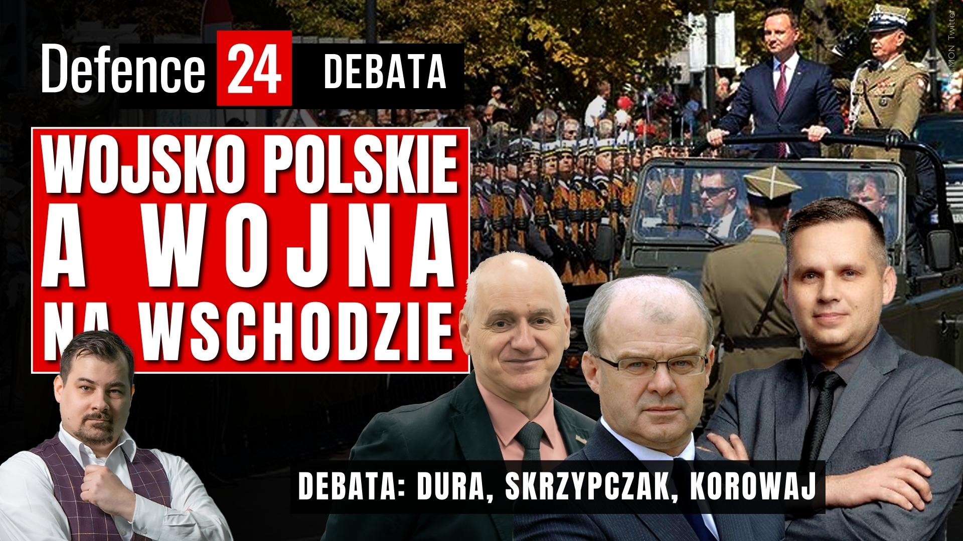 Debata: Skrzypczak, Dura, Korowaj. Wojsko Polskie a wojna na wschodzie