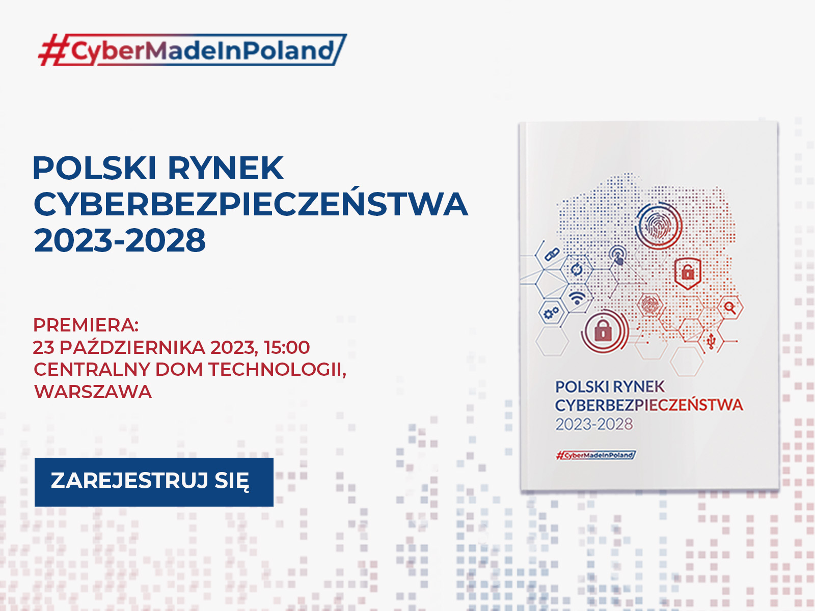 Kompendium wiedzy o rynku cyberbezpieczeństwa. Premiera 23 października