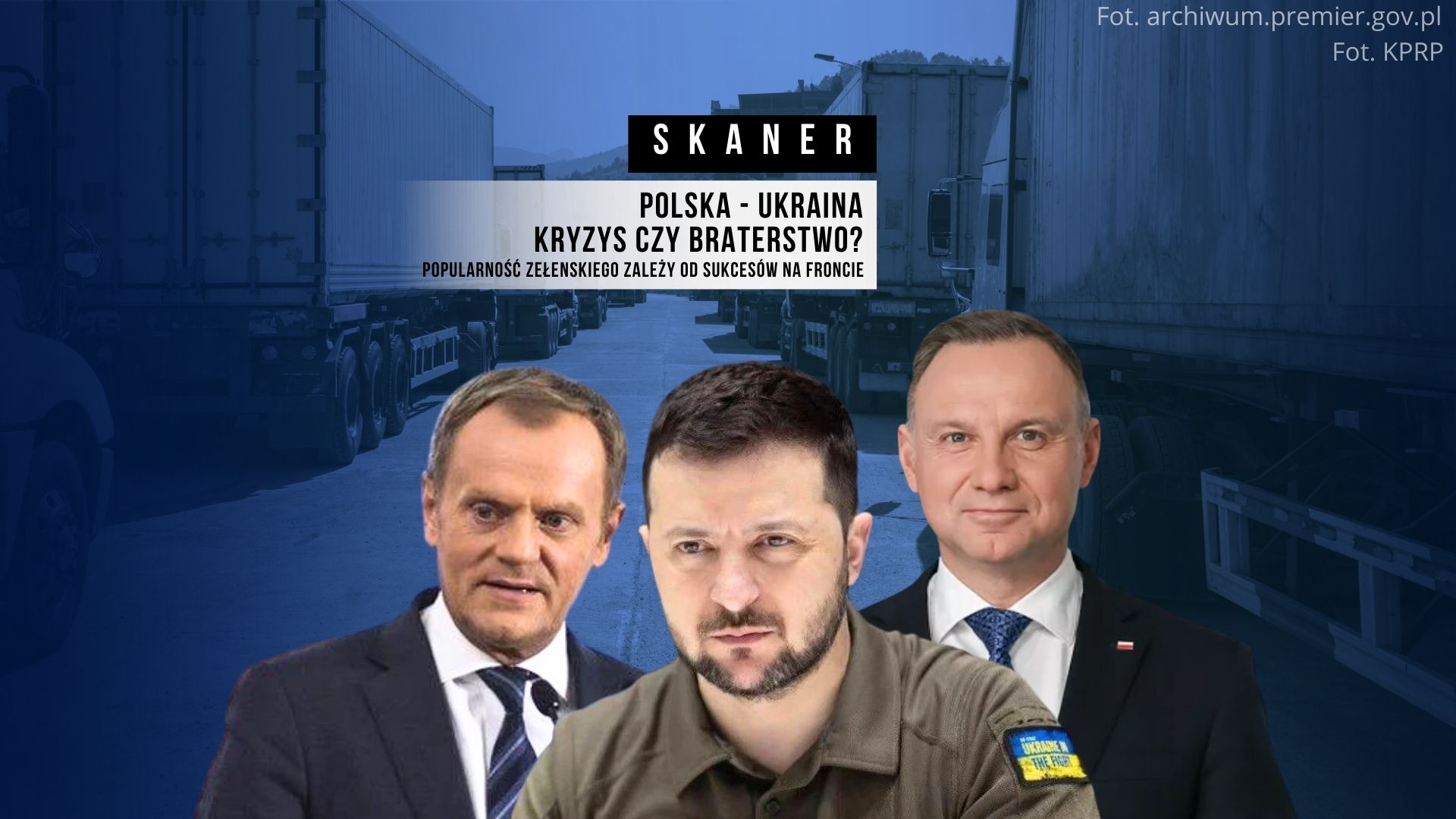 Relacje Polska-Ukraina: Kryzys czy braterstwo? [SKANER Defence24]