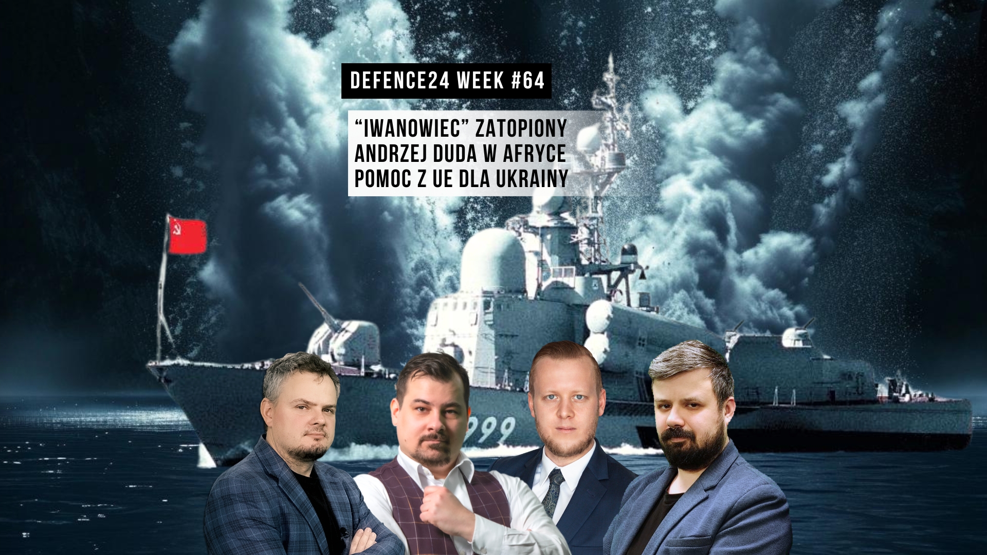 Rosyjski okręt na dno, Orban bez weta, prototypowy Miecznik - Defence24Week 64