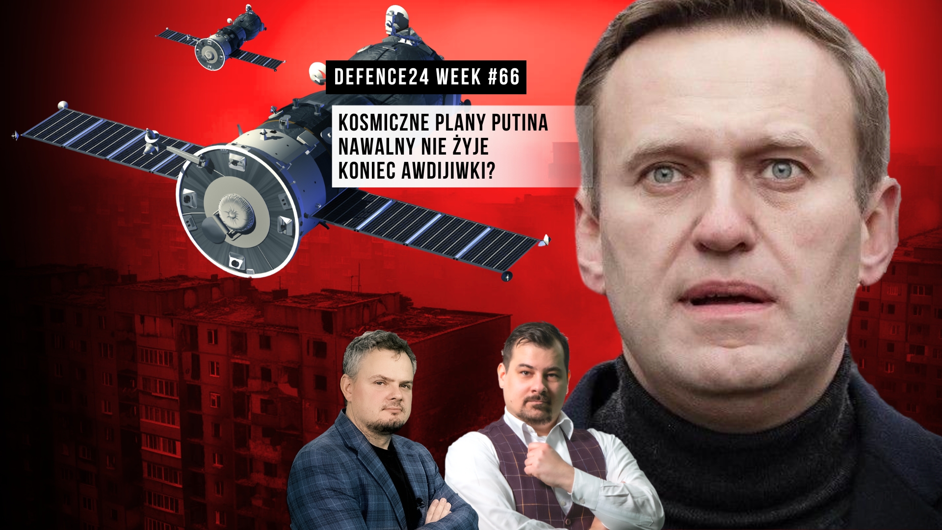 Śmierć Nawalnego, Azow w Awdijiwce i Rosja w kosmosie - Defence24Week 66