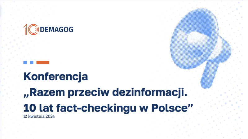 Baner z napisem: „RazemPrzeciwDezinformacji. 10 lat fact-checkingu w Polsce” 12 kwietnia 2024