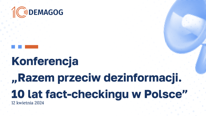 Konferencja "Razem przeciw dezinformacji. 10 lat fact-checkingu w Polsce"