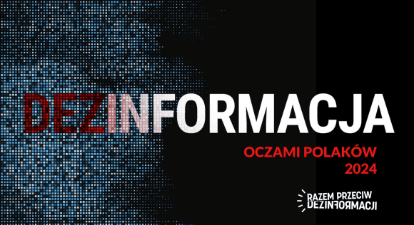 Badanie Koalicji Razem Przeciw Dezinformacji