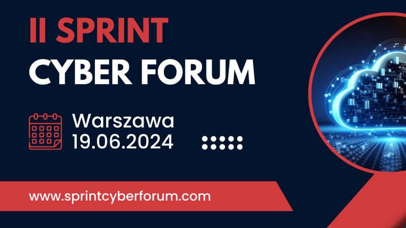 Kolejna edycja Sprint Cyber Forum organizowana przez firmę Sprint S.A. odbędzie się 19 czerwca 2024 roku w Warszawie.