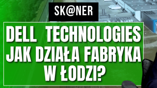 dell Technologies fabryka w łodzi Polska
