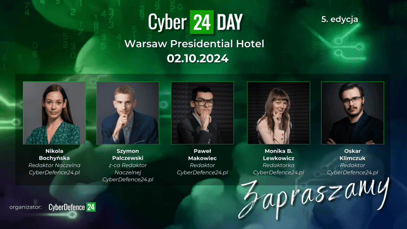 Na Cyber24 Day zaprasza redakcja CyberDefence24