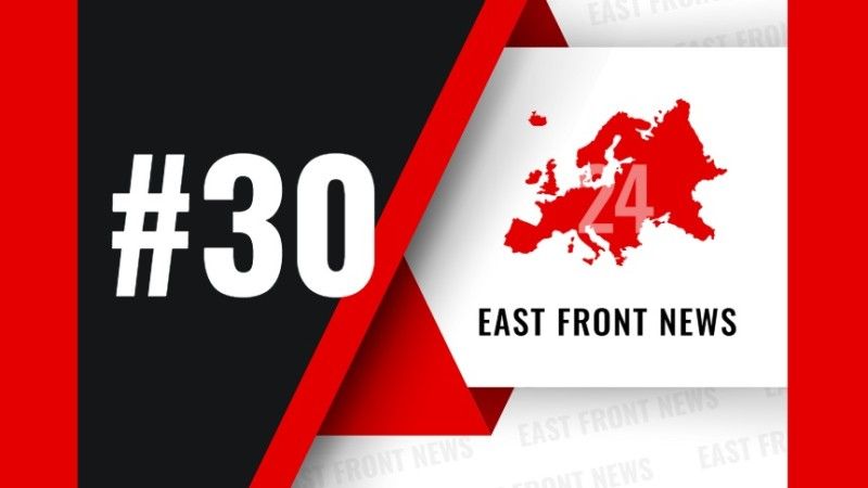 East Front News #30; 31.01.2024 r.