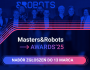 Masters&Robots Awards 2025
