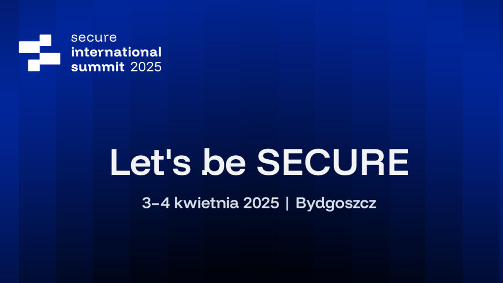 Cyberbezpieczeństwo - SECURE International Summit 2025