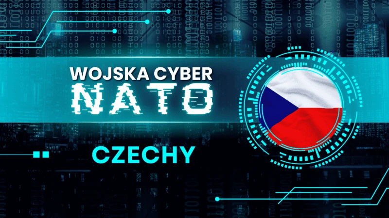 Czechy rozwijają swój potencjał wojskowy w cyberprzestrzeni z pełną świadomością zagrożeń płynących z Rosji, Chin czy Korei Północnej. Mają jedną z najbardziej gotowych cyberformacji.