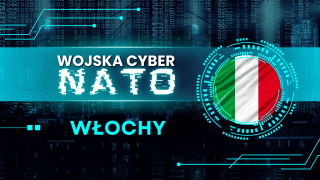 Włochy przywiązują dużą wagę do cyberbezpieczeństwa. Rzym nie tylko reaguje na zagrożenia, ale aktywnie buduje suwerenne zdolności w piątej domenie wojny.