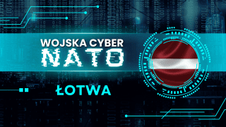 Łotwa stała się jednym z głównych celów rosyjskich operacji w cyberprzestrzeni. Odpowiedzią na ten stan rzeczy jest rozwój narodowych zdolności obronnych.
