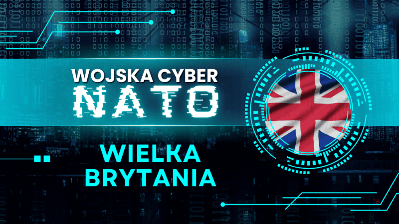 Wielka Brytania jest jednym z najczęściej atakowanych państw. Chociaż nie posiada jednolitego dowództwa cyberwojskowego w strukturze sił zbrojnych, dysponuje zdolnościami ofensywnymi w cyberprzestrzeni.