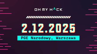 2 grudnia rusza Oh My Hack 2025!