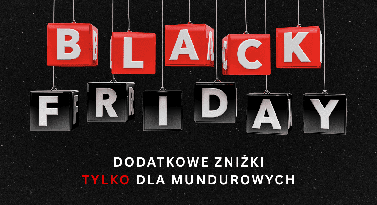 BLACK FRIDAY: Masz mundur? Zrobisz zakupy jeszcze taniej.