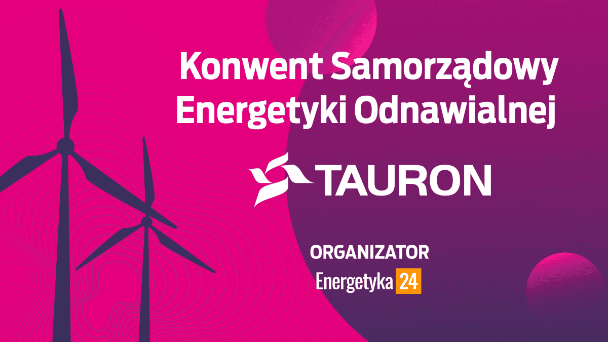 Konwent Samorządowy Energetyki Odnawialnej TAURON i Energetyka24