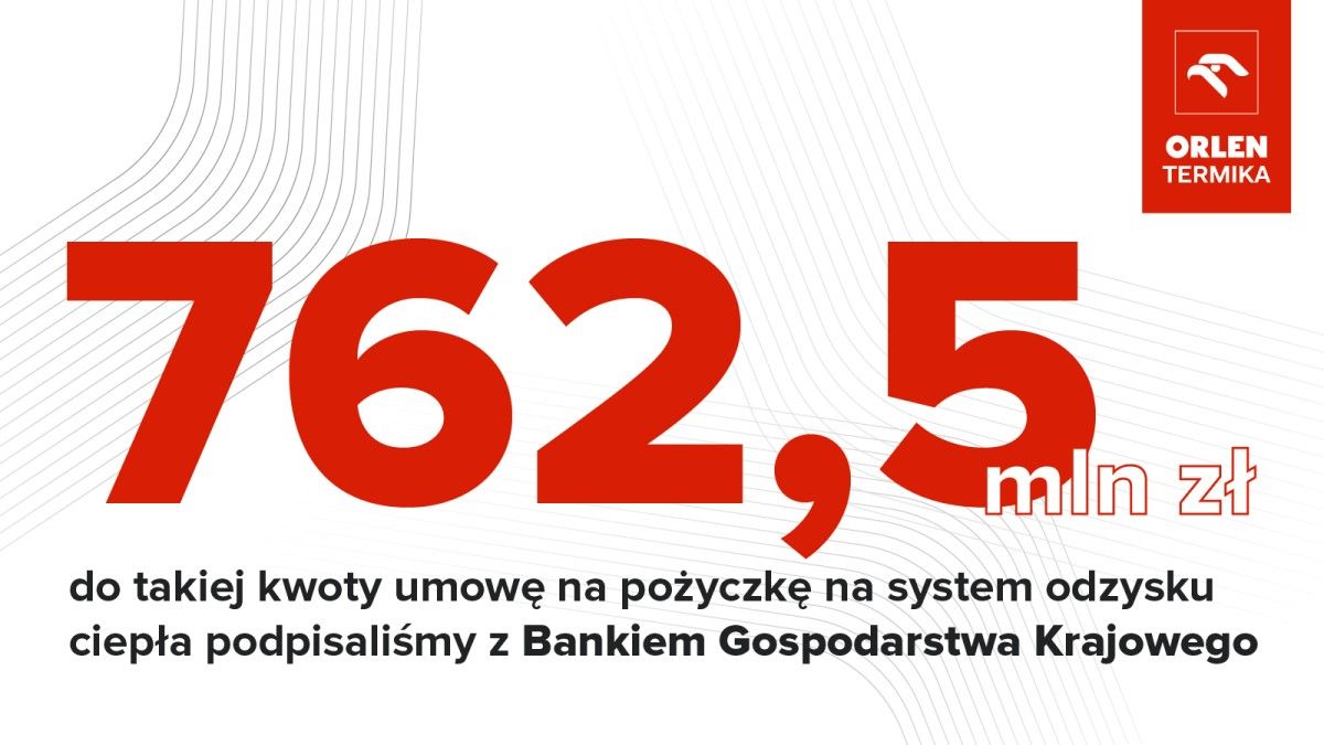 Orlen Termika z rekordowym dofinansowaniem na system odzysku ciepła