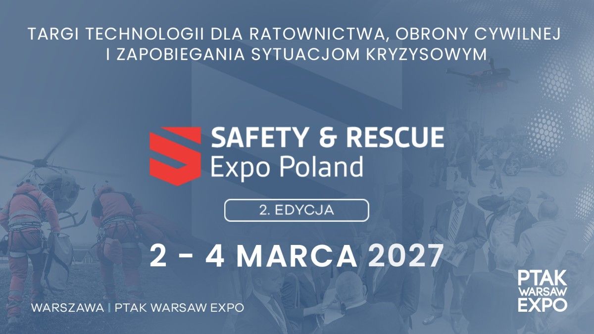 Safety&Rescue Expo Poland 2026 trzy dni dla bezpieczeństwa