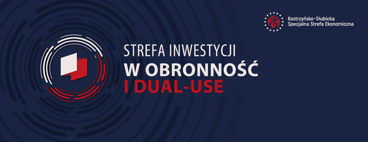 Strefa Inwestycji w Obronność i Dual-use drogą do sektora defence
